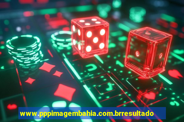 www.pppimagembahia.com.brresultado de exame